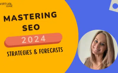 Mastering SEO for 2024: Strategies and Forecasts